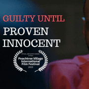 Guilty Until Proven Innocent